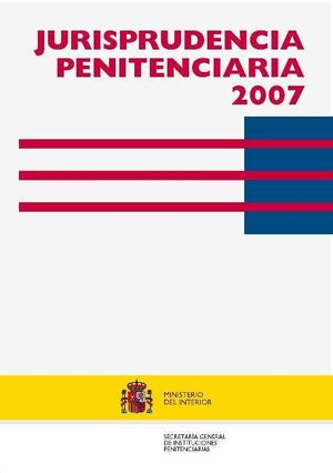 JURISPRUDENCIA PENITENCIARIA 2007