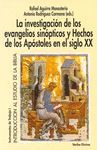 INVESTIGACIÓN EVANGELIOS SINÓPTICOS Y HECHOS APÓSTOLES EN SIGLO XX