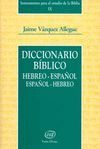 DICCIONARIO BIBLICO HEBREO - ESPAÑOL - HEBREO