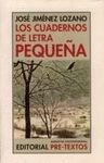 LOS CUADERNOS DE LETRA PEQUEÑA. PREMIO CERVANTES 2002