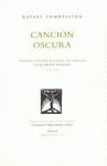 CANCION OSCURA. PREMIO GERARDO DIEGO DE POESIA 2006