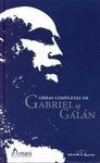 OBRAS COMPLETAS DE GABRIEL Y GALAN