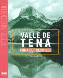 VALLE DE TENA. CUNA DE TRESMILES