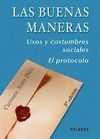 LAS BUENAS MANERAS. USOS Y COSTUMBRES SOCIALES. PROTOCOLO