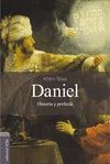 DANIEL, HISTORIA Y PROFECÍA
