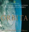 ORBITA. LOS ASTRONAUTAS DE LA NASA FOTOGRAFIAN LA TIERRA