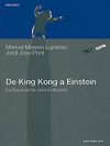 DE KING KONG A EINSTEIN.LA FISICA EN LA CIENCIA FICCION