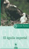 EL ÁGUILA IMPERIAL. GRAN FAUNA