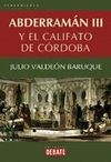 ABDERRAMAN III Y EL CALIFATO DE CORDOBA