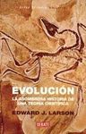 EVOLUCION. LA ASOMBROSA HISTORIA DE UNA TEORIA CIENTIFICA