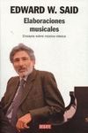 ELABORACIONES MUSICALES. ENSAYOS SOBRE MUSICA CLASICA