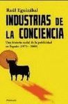 INDUSTRIAS DE LA CONCIENCIA . HISTORIA SOCIAL DE PUBLICIDAD 1975-2009