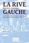 RIVE GAUCHE LA ELITE INTELECTUAL Y POLITICA FRANCIA ENTRE 1935-1950