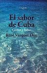 EL SABOR DE CUBA. COMER Y BEBER