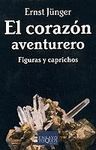 EL CORAZON AVENTURERO,FIGURAS Y CAPRICHOS