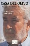 CASA DEL OLIVO.  AUTOBIOGRAFIA ( 1949-2003 ). VOLUMEN 2
