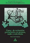 CURSO DE REDACCION PERIODISTICA EN PRENSA, RADIO Y TELEVISION