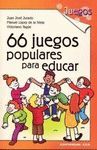 66 JUEGOS POPULARES PARA EDUCAR