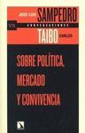 CONVERSACIONES. SOBRE POLITICA, MERCADO Y CONVIVENCIA