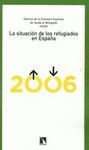 LA SITUACION DE LOS REFUGIADOS EN ESPAÑA 2006
