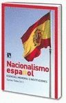 NACIONALISMO ESPAÑOL. ESENCIAS, MEMORIA E INSTITUCIONES