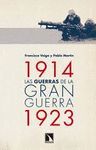 LAS GUERRAS DE LA GRAN GUERRA, 1914-1923