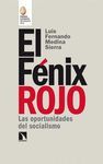 EL FÉNIX ROJO. LAS OPORTUNIDADES DEL SOCIALISMO