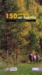 150 PASEOS EN FAMILIA POR ARAGÓN. 4ª ED. 2016