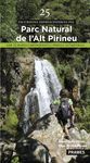 25 EXCURSIONS IMPRESCINDIBLES PEL PARC NATURAL DE L'ALT PIRINEU (CATALAN)
