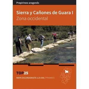 MAPA TOP 25 SIERRA Y CAÑONES DE GUARA I ZONA OCCIDENTAL. 1:25.000 . 4ª ED. 2023