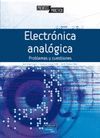 ELECTRONICA ANALOGICA. PROBLEMAS Y CUESTIONES
