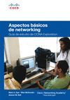 ASPECTOS BASICOS DE NETWORKING GUIA ESTUDIO CCNA EXPLORATINON