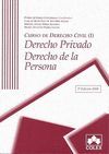 CURSO DERECHO CIVIL 1. DERECHO PRIVADO. DERECHO DE LA PERSONA. 3ª ED.
