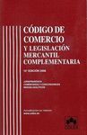 CODIGO DE COMERCIO Y LEGISLACION MERCANTIL COMPLEMENTARIA. 10ª ED