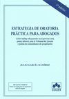ESTRATEGIA DE ORATORIA PRACTICA PARA ABOGADOS 5ª ED.