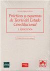 PRACTICAS Y ESQUEMAS DE TEORIA DEL ESTADO CONSTITUCIONAL. 2 TOMOS