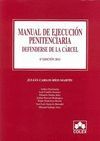 MANUAL DE EJECUCION PENITENCIARIA. DEFENDERSE DE LA CARCEL