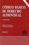 CODIGO BASICO DERECHO AUDIOVISUAL 4ª ED. CON CD-ROM