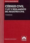CODIGO CIVIL Y LEY Y REGLAMENTO DEL REGISTRO CIVIL. 12ª ED. 2013