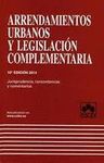 ARRENDAMIENTOS URBANOS Y LEGISLACION COMPLEMENTARIA 10ª ED