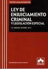 * LEY DE ENJUICIAMIENTO CRIMINAL Y LEGISLACION ESPECIAL. 14ª ED. OCTUBRE 2015