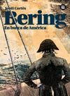 BERING. EN BUSCA DE AMÉRICA (DESCUBRIDORES EXPLORADORES)