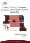MÚSICA, CIENCIA Y PENSAMIENTO EN ESPAÑA E IBEROAMÉRICA DURANTE EL SIGLO XX