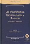 TRAUMATISMOS COMPLICACIONES Y SECUELAS. CON CD-ROM