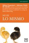 NO ES LO MISMO. 32 DISTINCIONES DE COACHING