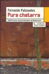 PURA CHATARRA . XXXVIII PREMIO CIUDAD DE BARBASTRO DE NOVELA CORTA