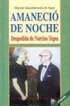 AMANECIO DE NOCHE. DESPEDIDA DE  NARCISO YEPES