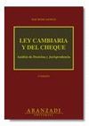 LEY CAMBIARIA Y DEL CHEQUE. ANALISIS DE DOCTRINA Y JURISPRUDENCIA