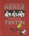 AVENTURAS DE HERGE CREADOR DE TINTIN