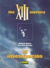 XIII. 13, THE XIII MISTERY
